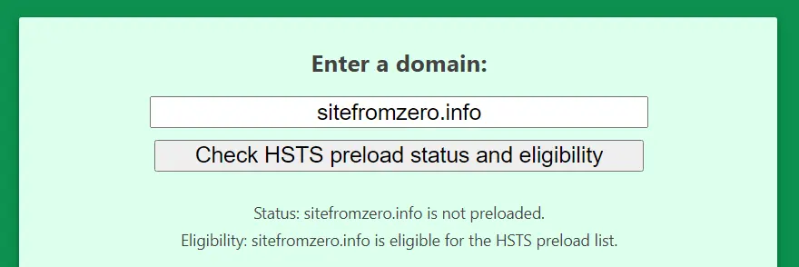 Website eligible for the HSTS preload list - sitefromzero.info